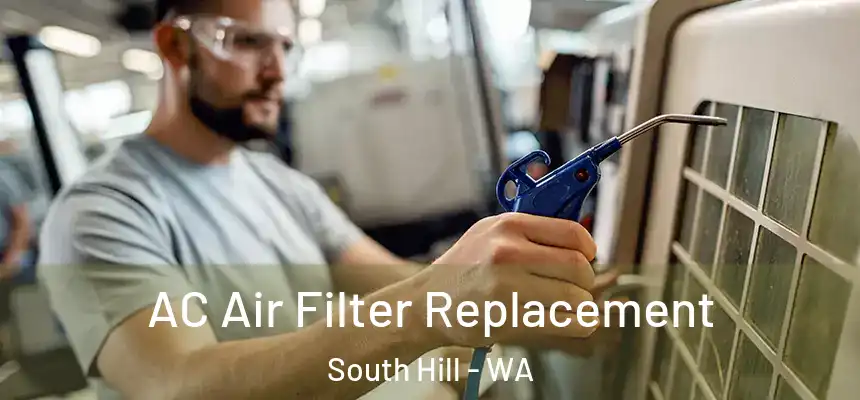 AC Air Filter Replacement South Hill - WA