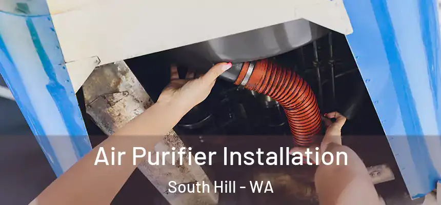  Air Purifier Installation South Hill - WA