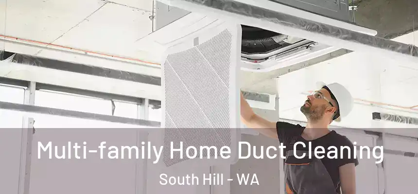 Multi-family Home Duct Cleaning South Hill - WA