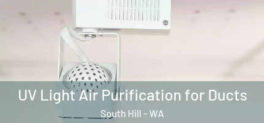  UV Light Air Purification for Ducts South Hill - WA